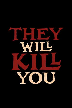 poster They Will Kill You