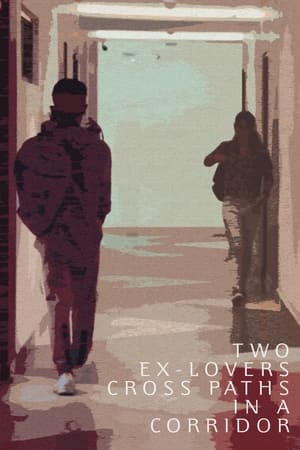 Poster di Two Ex-Lovers Cross Paths in a Corridor