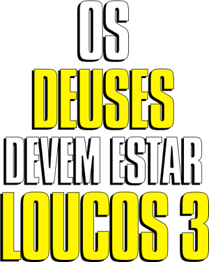 Os Deuses Devem Estar Loucos 3
