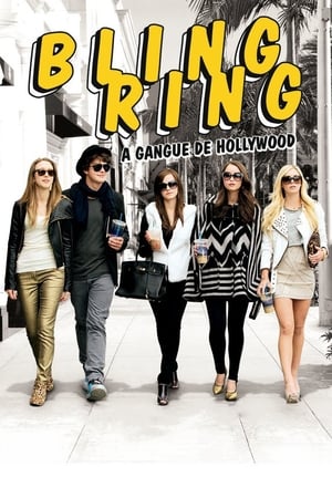 Assistir Bling Ring: A Gangue de Hollywood Online Grátis