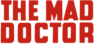 The Mad Doctor
