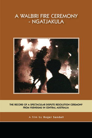 A Walbiri Fire Ceremony: Ngatjakula