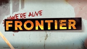 poster We're Alive: Frontier