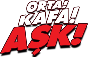 Orta! Kafa! Aşk! — Logos 1