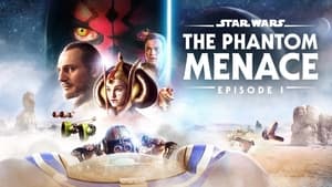 Star Wars: Episode I – The Phantom Menace (1999)