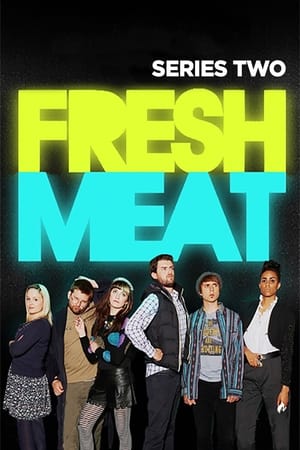 Fresh Meat: Kausi 2