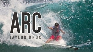 Arc: A Taylor Knox Signature Series Film