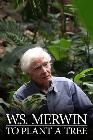 Poster W.S. Merwin: To Plant a Tree 2016