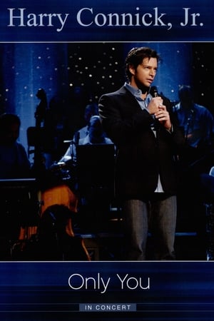 Poster Harry Connick Jr.: Only You In Concert 2004