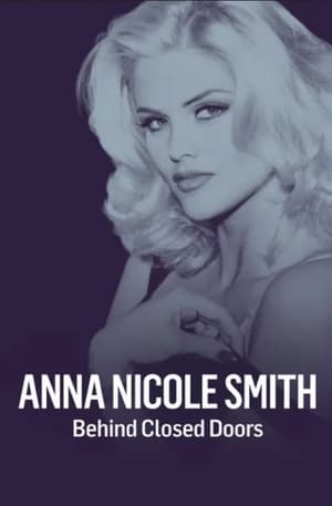 Poster Anna Nicole Smith: Behind Closed Doors 2017