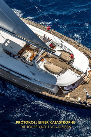 Protokoll einer Katastrophe – Die Todes-Yacht vor Sizilien
