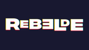 Rebelde – Jung und rebellisch