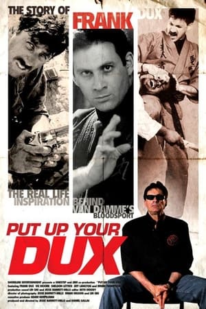 Poster Put Up Your Dux: The True Story of Bloodsport 2012