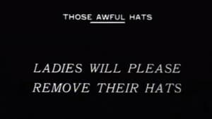 Those Awful Hats film complet