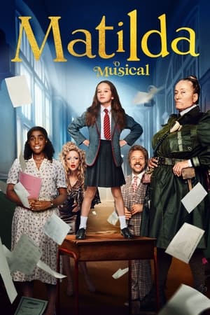 Assista Matilda: O Musical Online Grátis