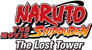 Naruto Shippuden the Movie: The Lost Tower