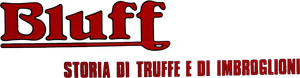 Bluff - Storia di truffe e di imbroglioni — Logos 5