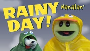 Nanalan' Rainy Day