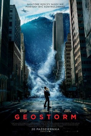 Geostorm - gdzie obejrzeć online