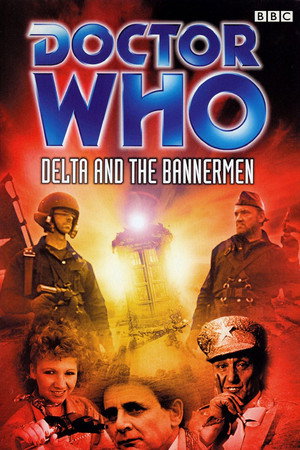 Doctor Who: Delta and the Bannermen
