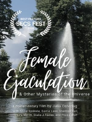 Poster Female Ejaculation & Other Mysteries of the Universe (2020)