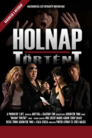 Image Holnap történt - A nagy bulvárfilm