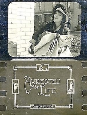 Arrested For Life 1923
