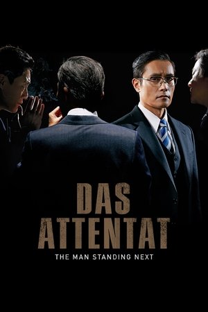 Das Attentat - The Man Standing Next Film