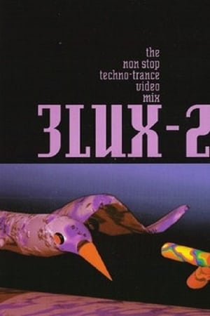 3Lux-2: The Non Stop Techno Trance Video Mix