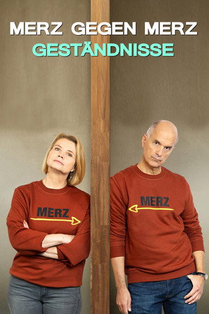 Merz gegen Merz - Geständnisse