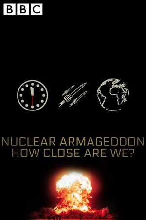 Nuclear Armageddon: How Close Are We?