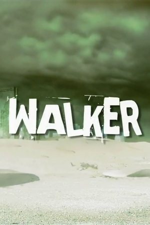 Nonton film Walker (2011) terbaru sub indo Nonton film Walker (2011) terbaru sub indo
