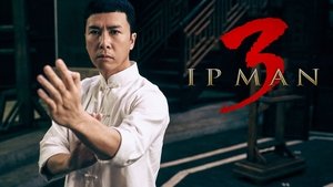 ดูหนัง Ip Man 3 (2015) ยิปมัน 3 [Full-HD]