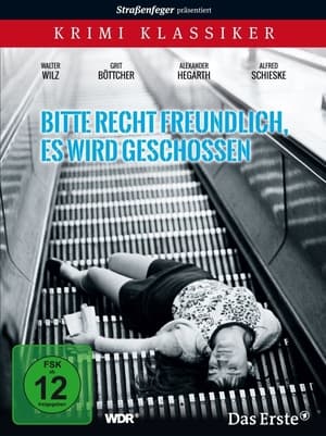 Bitte recht freundlich, es wird geschossen poster