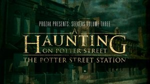 A Haunting on Potter Street: The Potter Street Station film complet