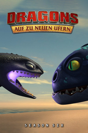 DreamWorks Dragons: Auf zu neuen Ufern: Staffel 6