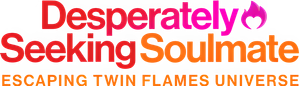Desperately Seeking Soulmate: Escaping Twin Flames Universe