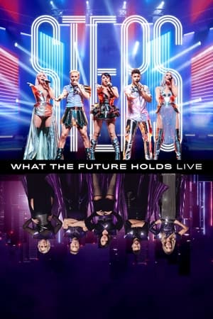 Poster Steps: What the Future Holds - Live at the O2 Arena 2022