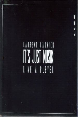 Poster Laurent Garnier - It's Just Musik Live a Pleyel (2011)