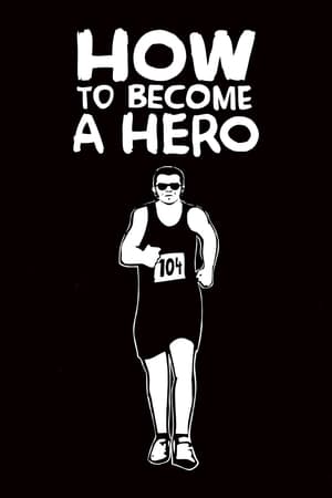 Kako postati heroj