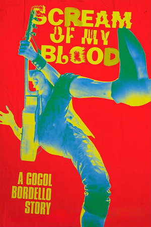 Scream of My Blood: A Gogol Bordello Story