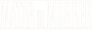 Matar ou Morrer — Logos 11