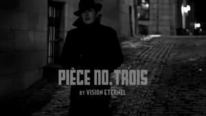 Vision Éternel: Pièce No. Trois