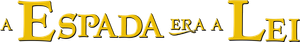 A Espada Era a Lei — Logos 4