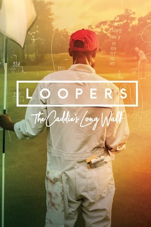 Poster Loopers: The Caddie's Long Walk (2019)