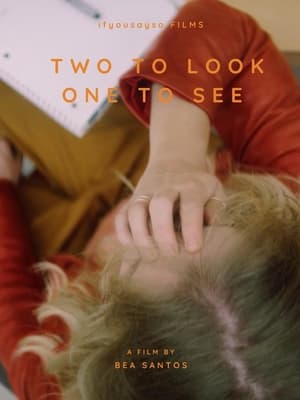 Poster Two to Look, One to See (2021)