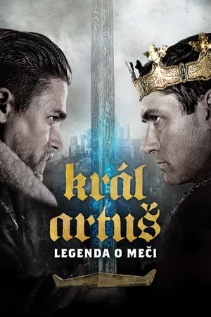 Král Artuš: Legenda o meči 2017