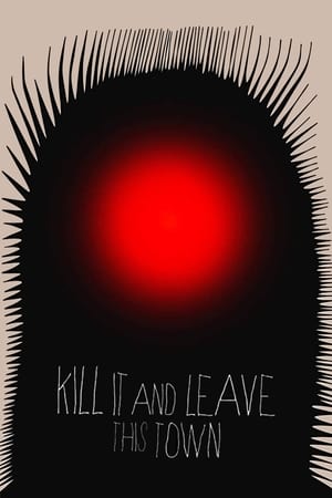 Poster Kill It and Leave This Town (2021)