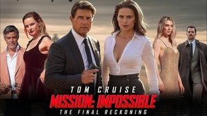 Mission: Impossible – The Final Reckoning
