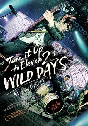 Poster Turn It up to Eleven 2 : WILD DAYS (2012)